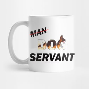 Man Dog Servant - German Shepherd oil painting word art Mug